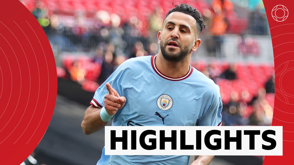 Fa Cup Highlights Man City Sheffield United Mahrez Hat Trick