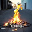 
                                    
                
                Fall Out Boy (American pop punk band)                
                                    
                             - My Songs Know What You Did In The Dark (Light Em Up) Mp3