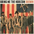 
                                    
                
                Bring Me The Horizon                
                                    
                             - Drown Mp3