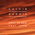 
                                    
                
                Calvin Harris                
                                    
                             - Pray To God (feat. HAIM) Mp3