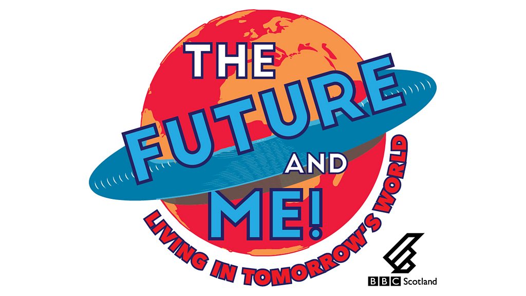 The Future and Me: Living in Tomorrow’s World