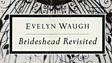 Brideshead Revisited by Evelyn Waugh (1945)