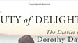 The Duty of Delight: The Diaries of Dorothy Day by Dorothy Day (edited by Robert Ellsberg) (2008)