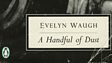 A Handful of Dust by Evelyn Waugh (1934)