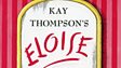 Eloise by Kay Thompson and Hilary Knight (1955)