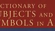 Hall’s Dictionary of Subjects and Symbols in Art by James Hall (1974)