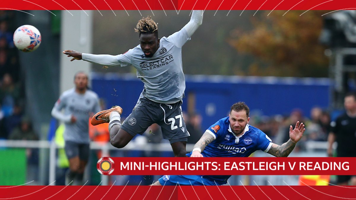 BBC Sport The FA Cup 2023 24 Mini Highlights Eastleigh V Reading