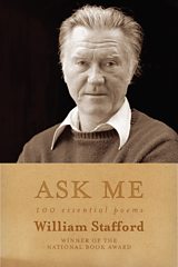 The cover of William Stafford's book ASK ME. A hundred of his poems to mark his centenary