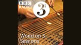 Download the World on 3 sessions Podcast