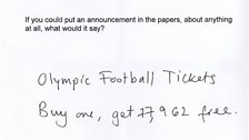 Audience question: if you could put an announcement in the papers about anything at all, what would it say?