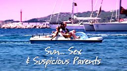 Image for Sun, Sex and Suspicious Parents