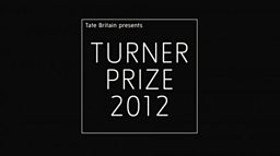 The Turner Prize 2012 