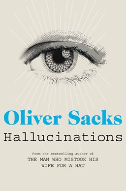 Hallucinations - Oliver Sacks