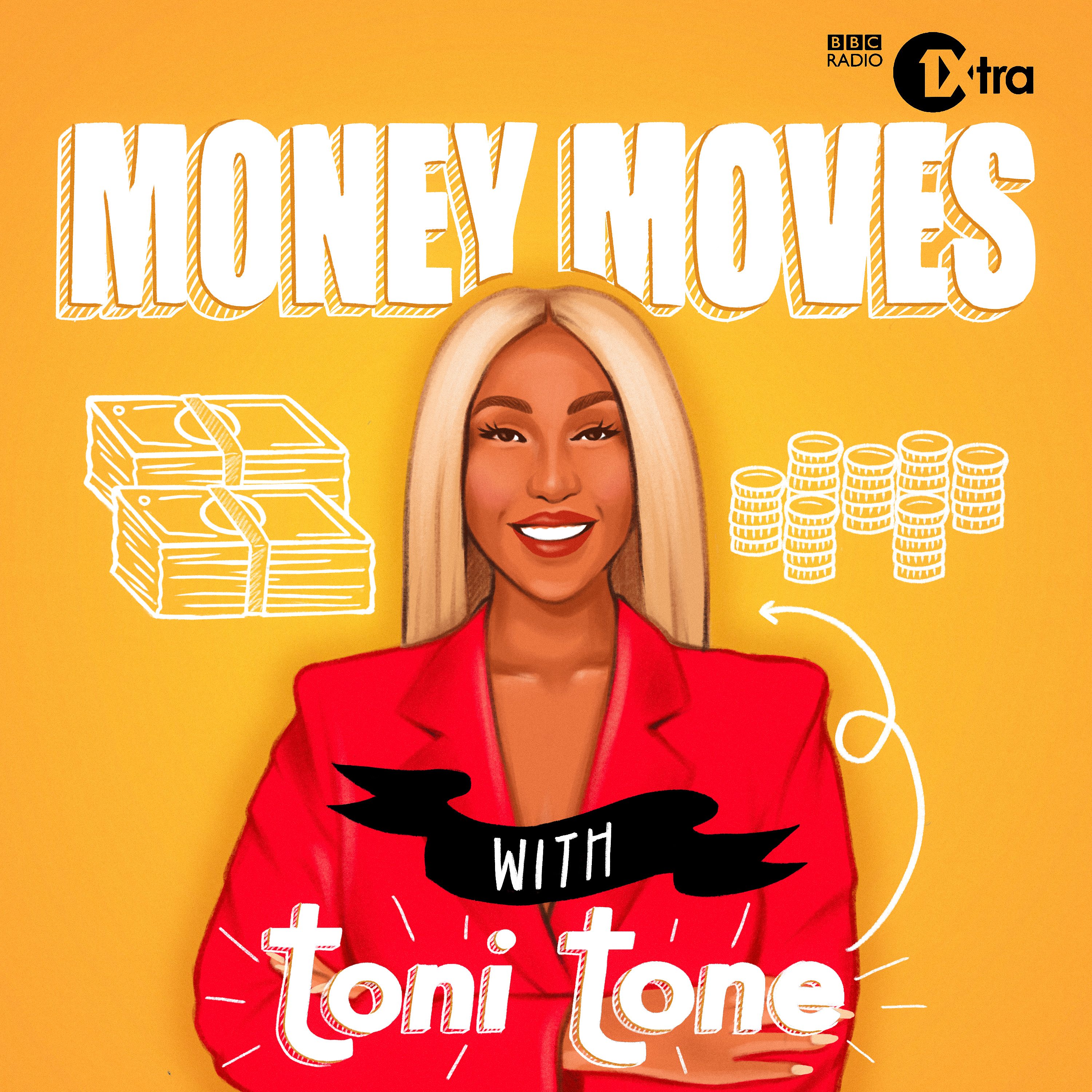 Money Moves with Toni Tone