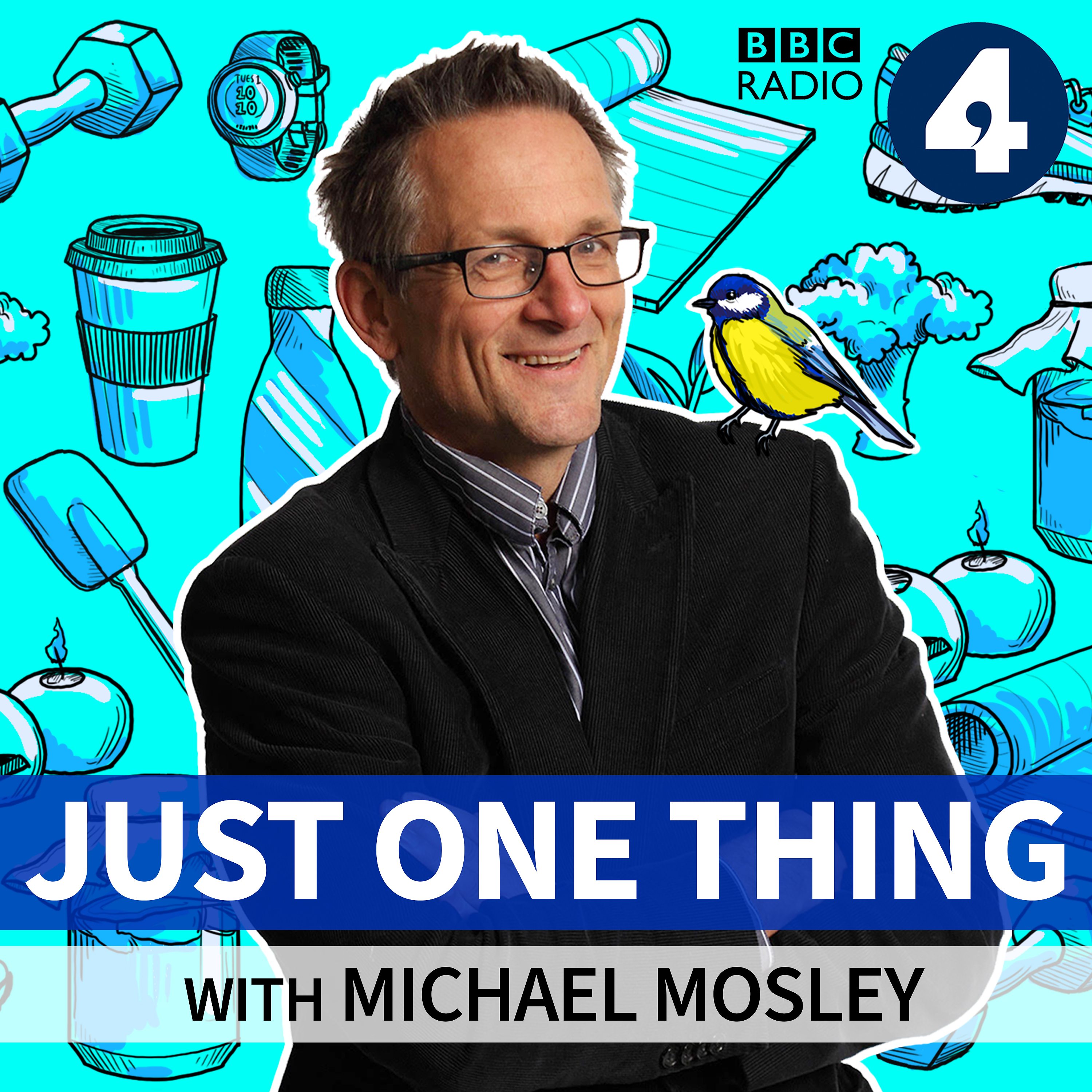 Just One Thing - with Michael Mosley
