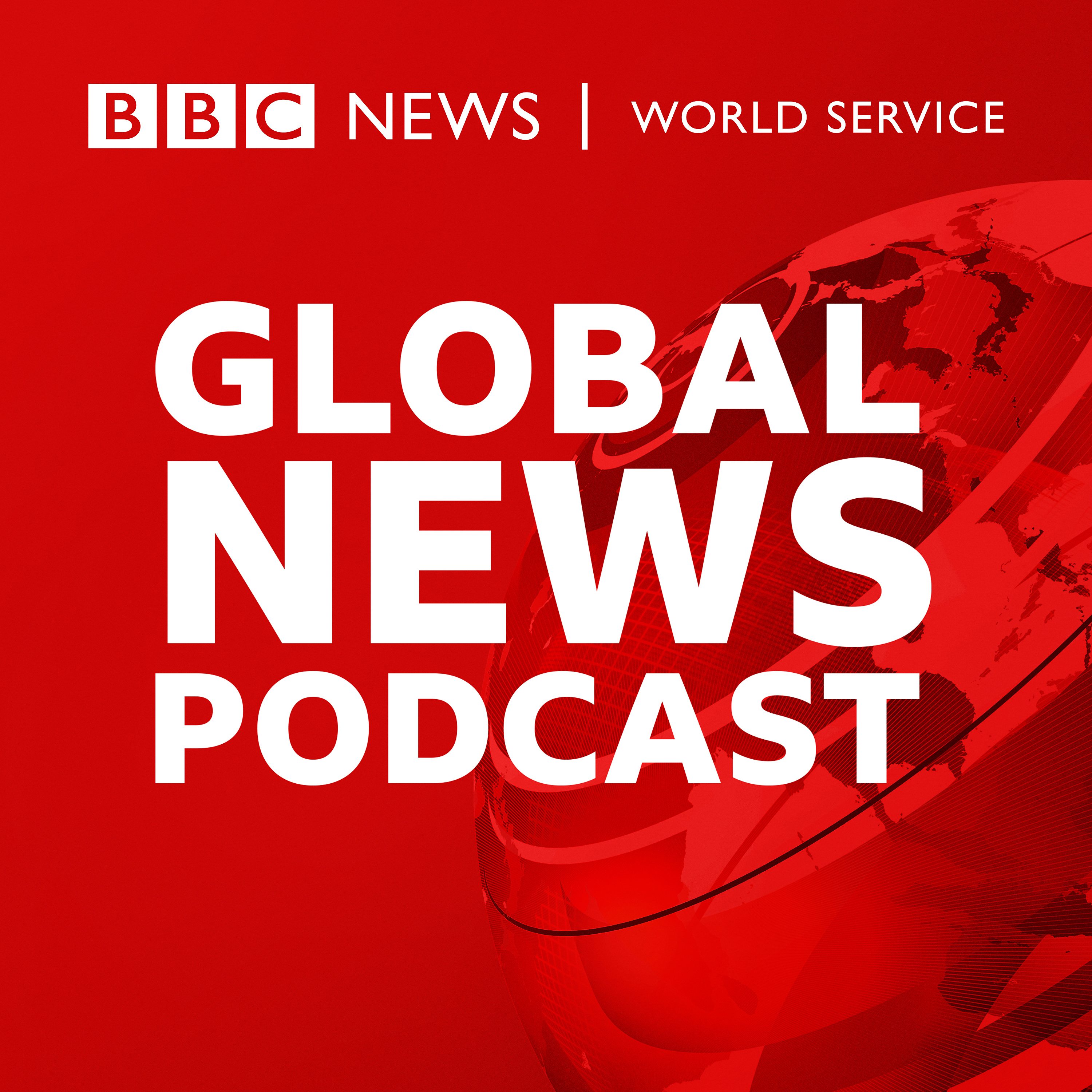 Global News Podcast podcast