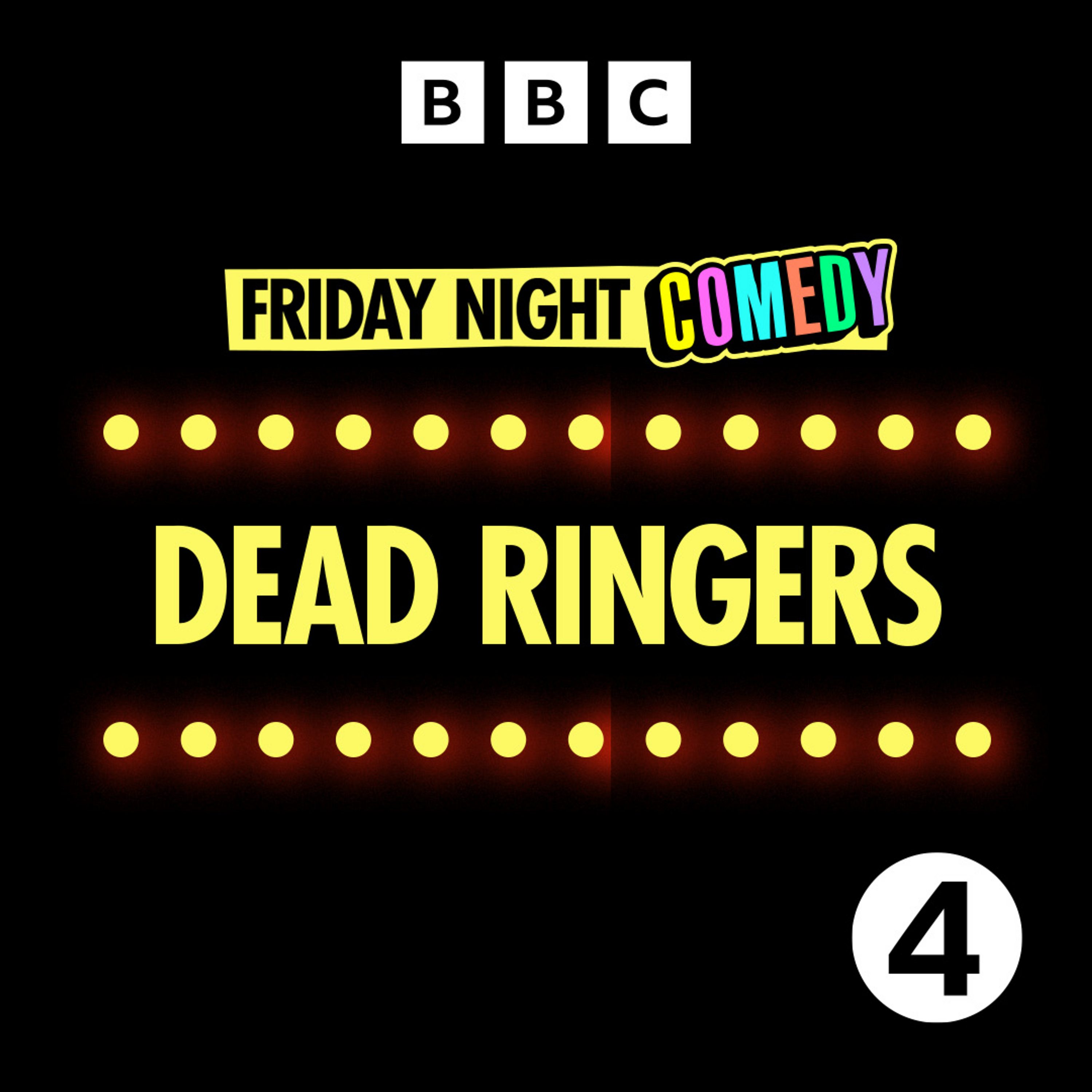 Dead Ringers - 15th December