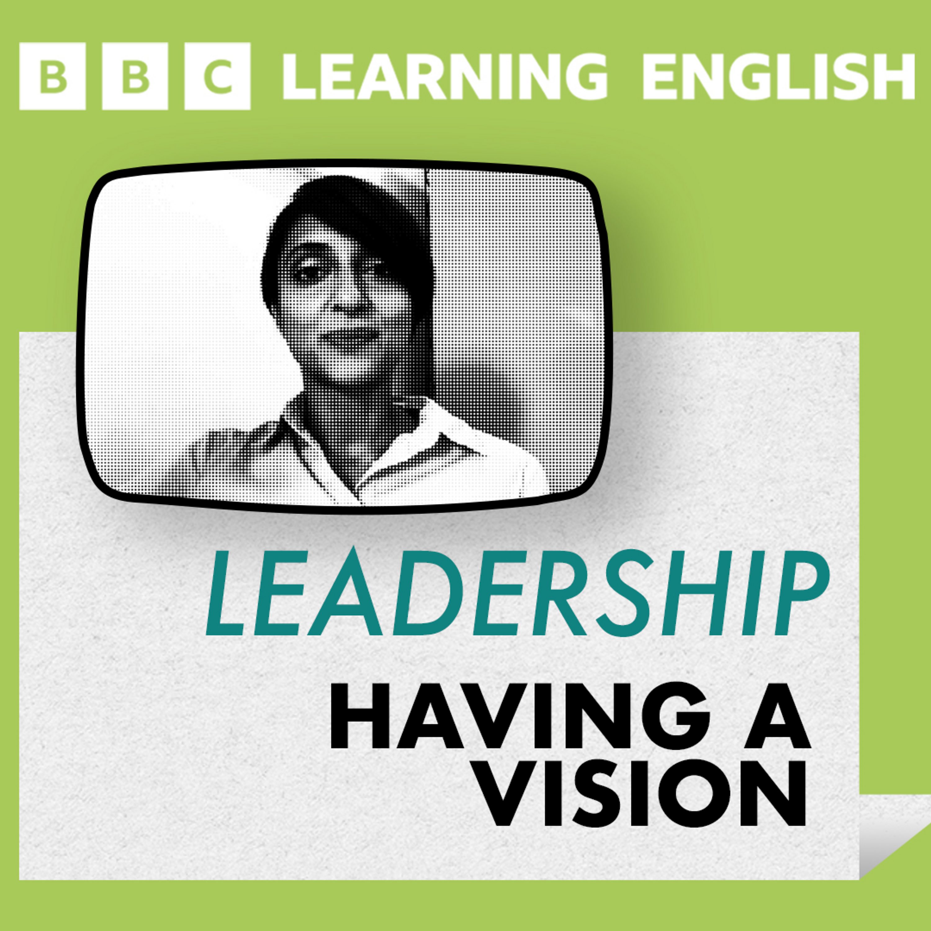 Leadership: Having a vision