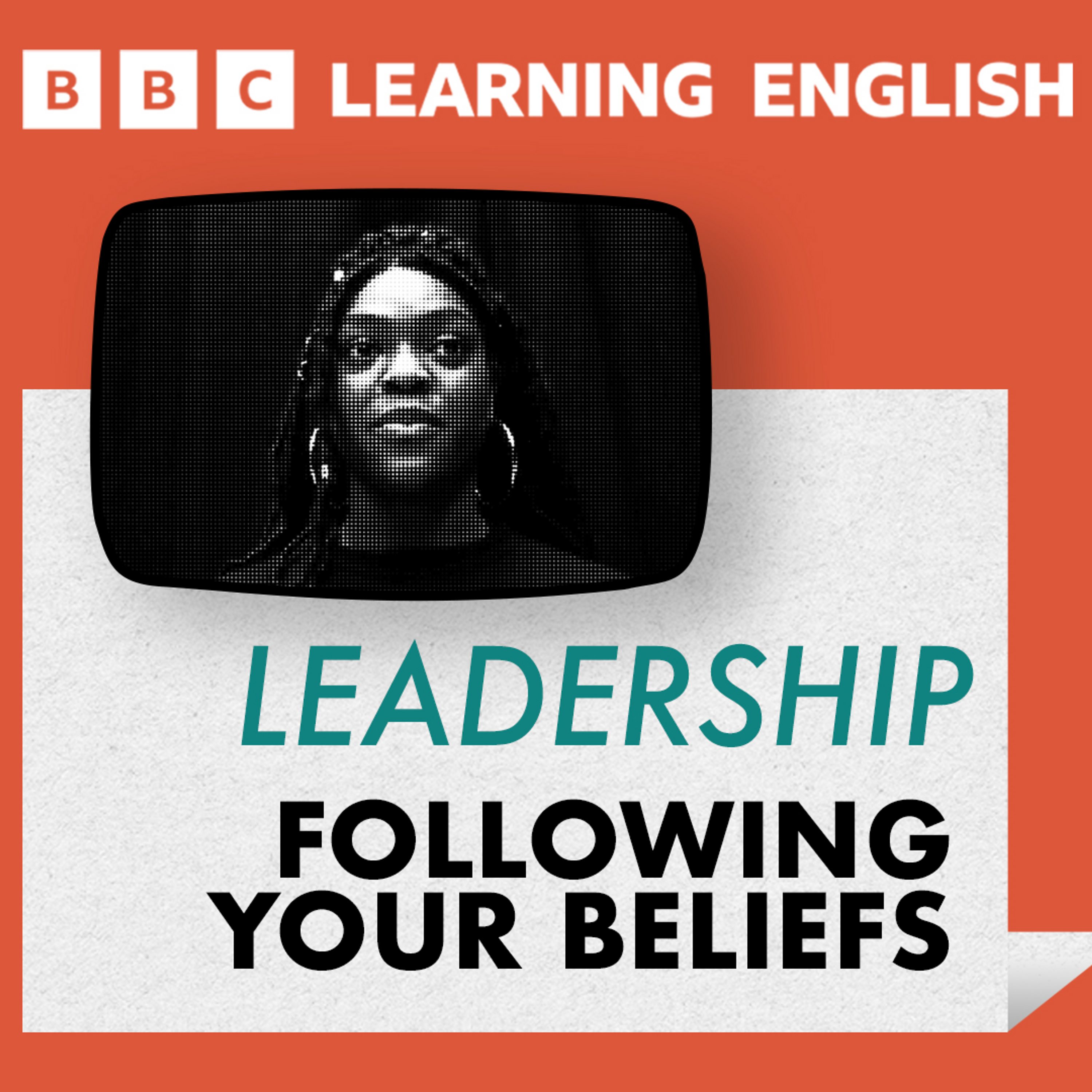 Leadership: Following your beliefs