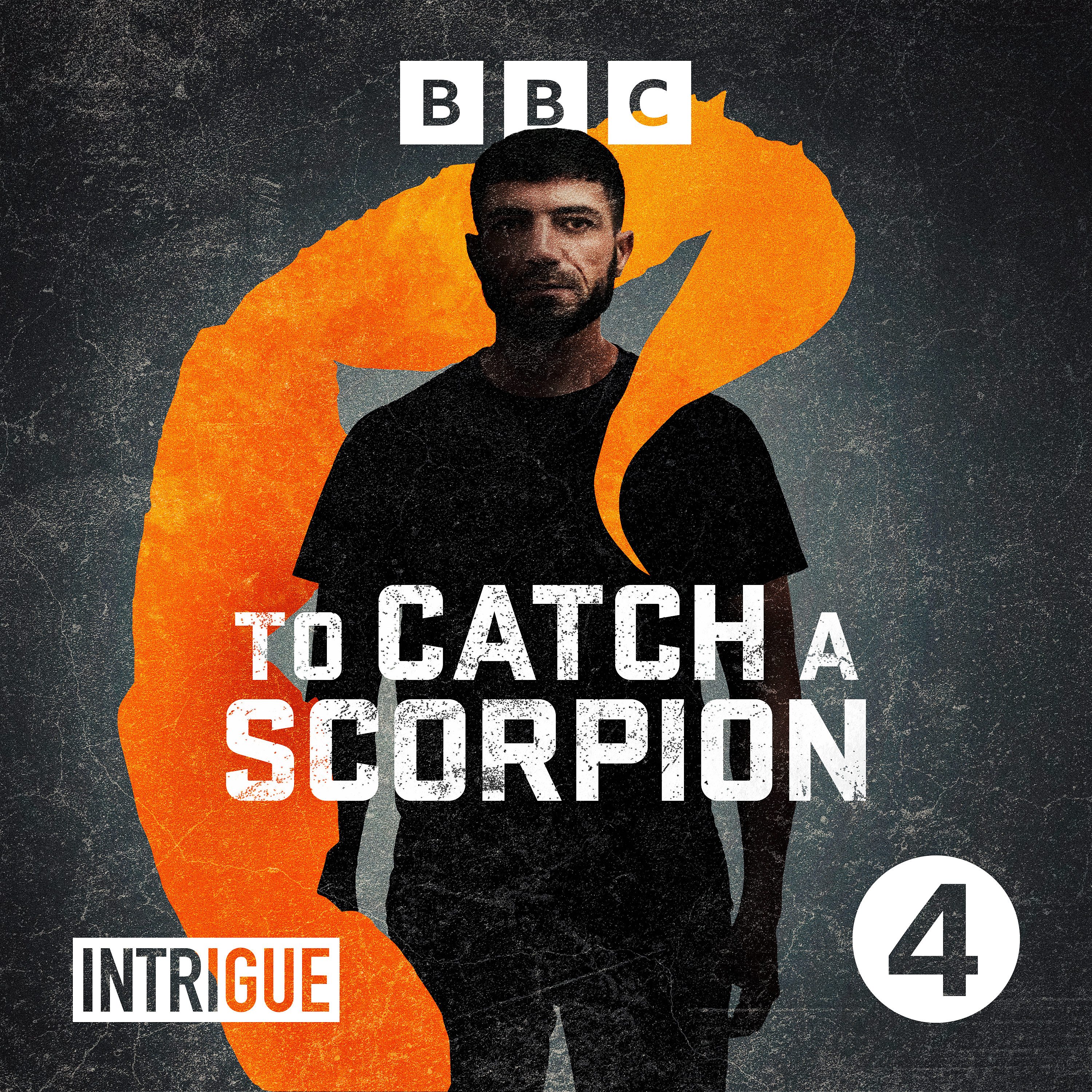 Introducing – To Catch A Scorpion
