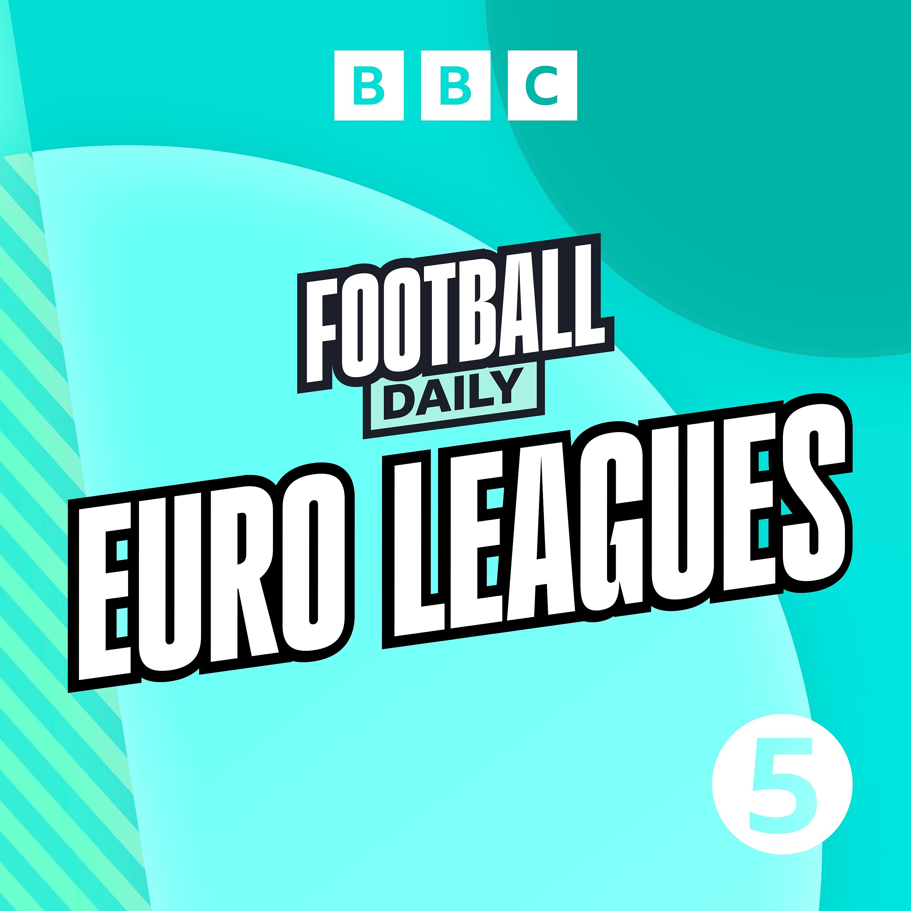 Euro Leagues: New Champions League & Napoli in the transfer spotlight