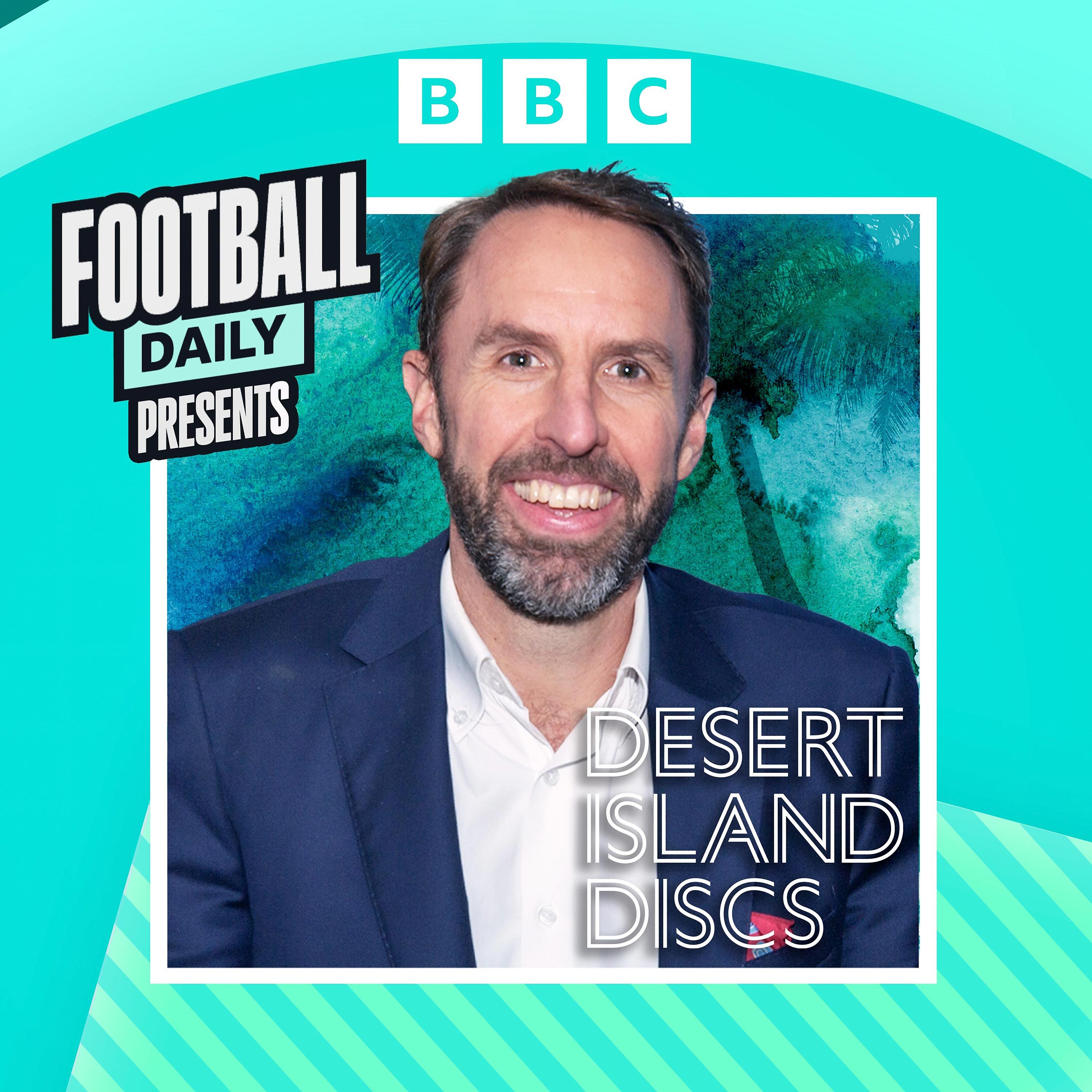 PRESENTING Desert Island Discs: Gareth Southgate OBE