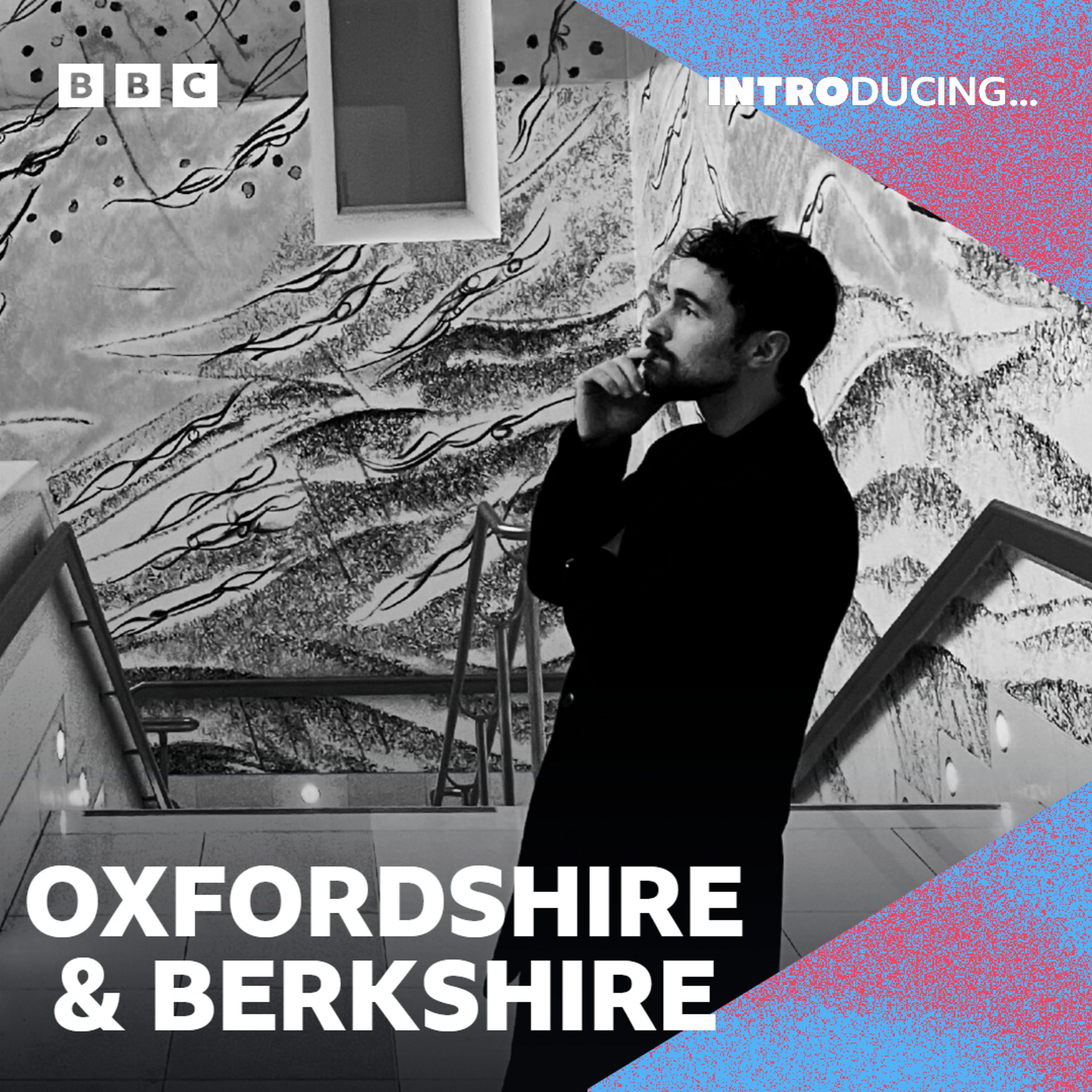 BBC Introducing in Oxfordshire & Berkshire