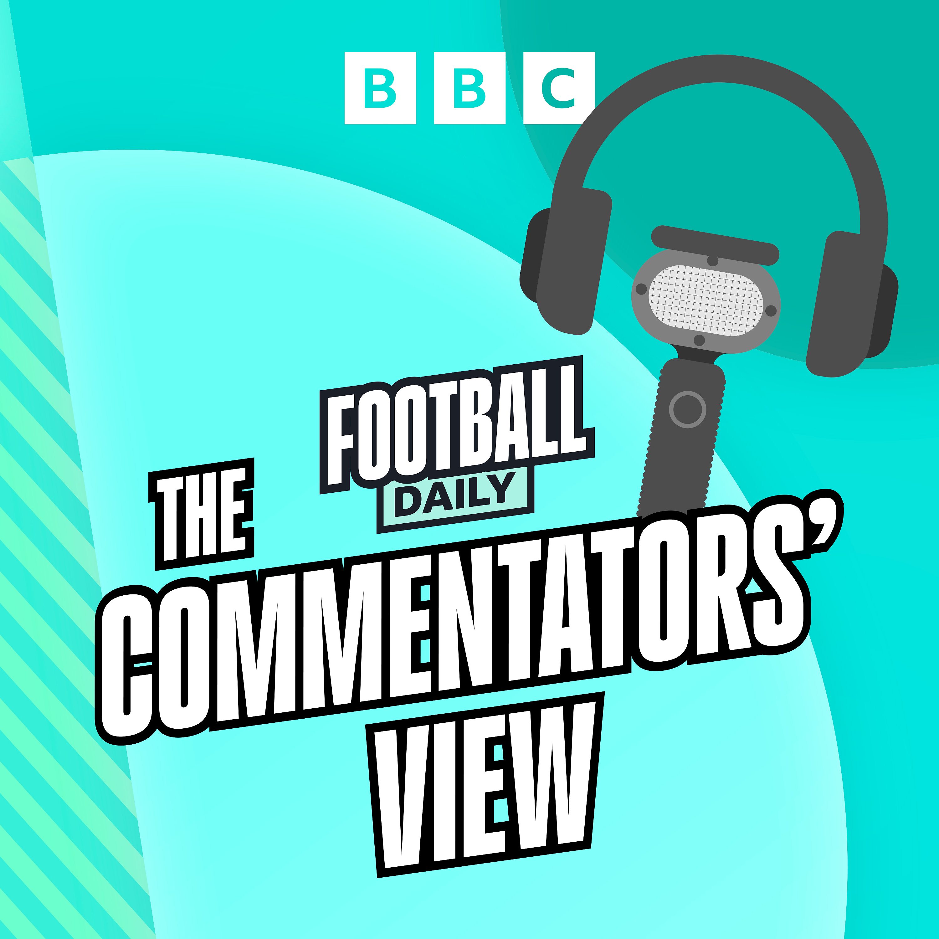 The Commentators’ View: Euro success & Carol or Rachel?