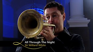 Image for All Through the Night - Sir Willard White (I Believe In Angels)