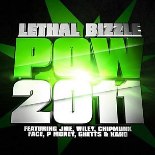 Pow 2011 (feat. JME, Wiley, Chip, Face, P‐Money, Ghetts & Kano)