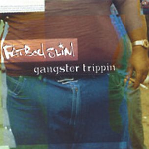 Gangster Trippin