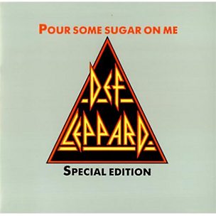 Pour Some Sugar On Me