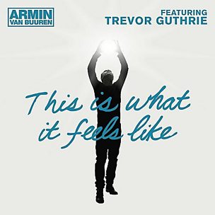 This Is What It Feels Like (feat. Trevor Guthrie)