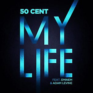 My Life (feat. Eminem & Adam Levine)