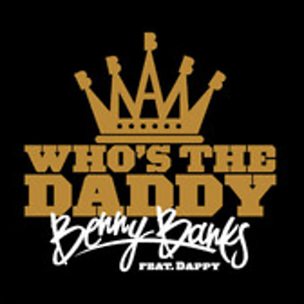 Who's The Daddy (feat. Dappy)