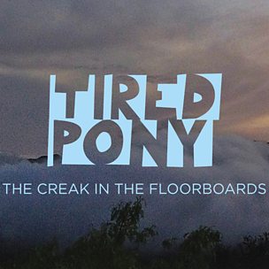 The Creak In The Floorboards