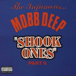 Shook Ones Pt. II