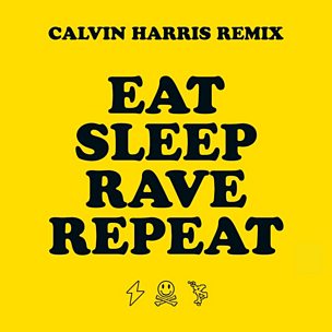 Eat Sleep Rave Repeat (Calvin Harris Remix) (feat. Beardyman)