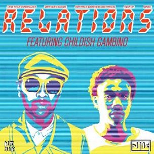 Relations (Justin Martin Remix) (feat. Childish Gambino)
