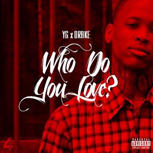 Who Do You Love (feat. Drake)