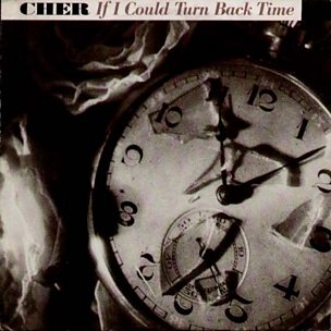 If I Could Turn Back Time