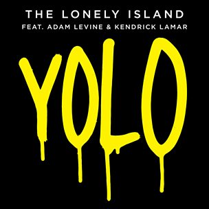 YOLO (featuring Adam Levine & Kendrick Lamar)
