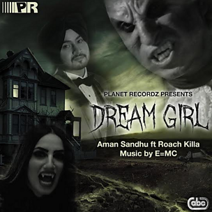 Dream Girl (feat. E=MC & Roach Killa)