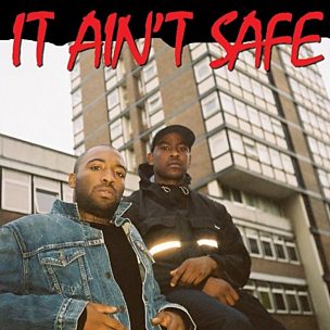 It Ain't Safe (feat. Young L.O.R.D.)