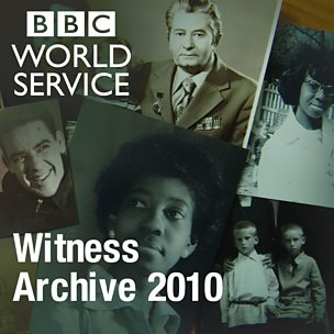 Witness History: Archive 2010