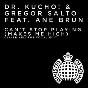Can't Stop Playing (Makes Me High) (Oliver Heldens Remix) (feat. Ane Brun)