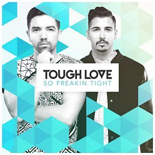 So Freakin Tight (Hannah Wants & Tough Love Remix)