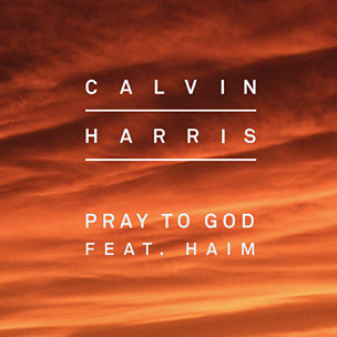 Pray To God (feat. HAIM)