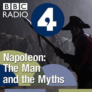 Napoleon: The Man and the Myths