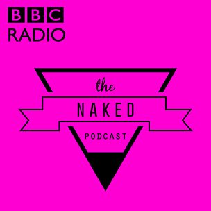 The Naked Podcast